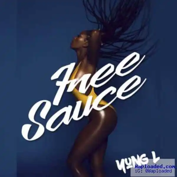 Yung L - Free Sauce